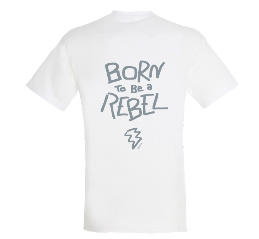 Born to be a rebel - T-shirt