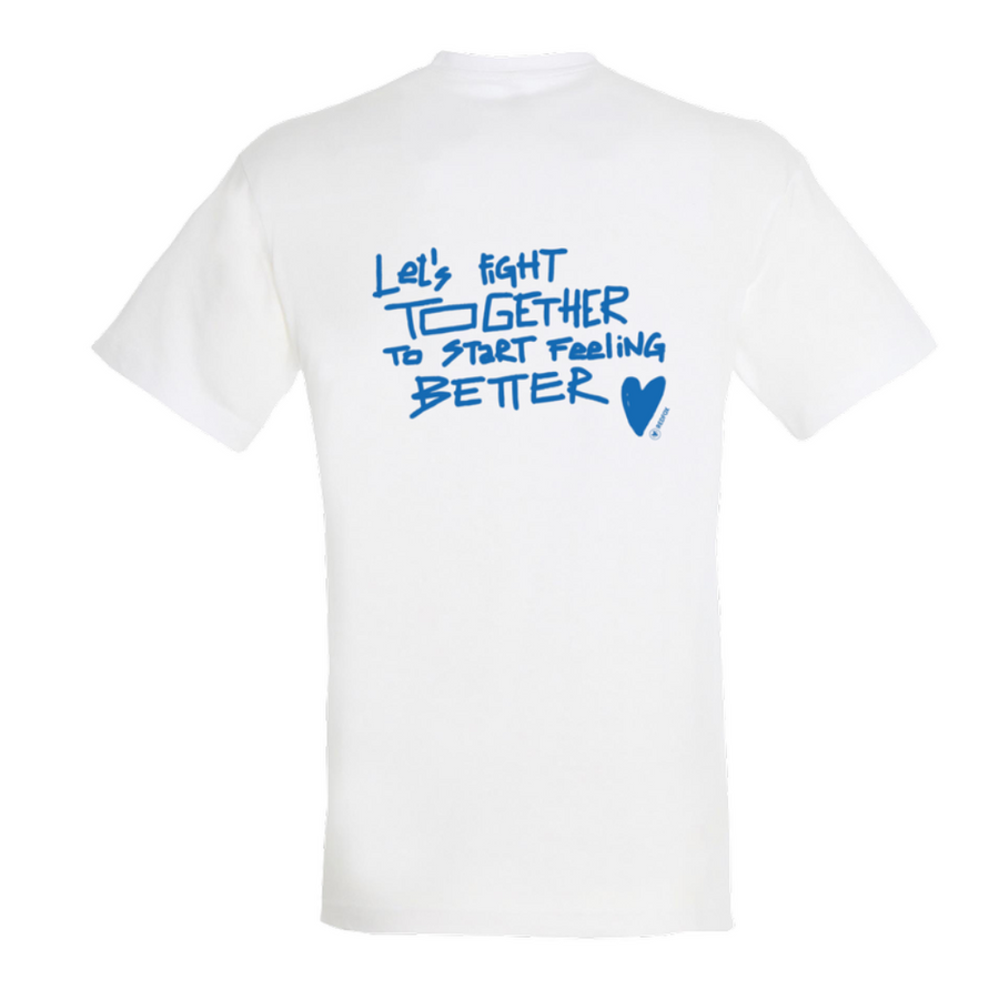 Let's fight together to start feeling better - t-shirt