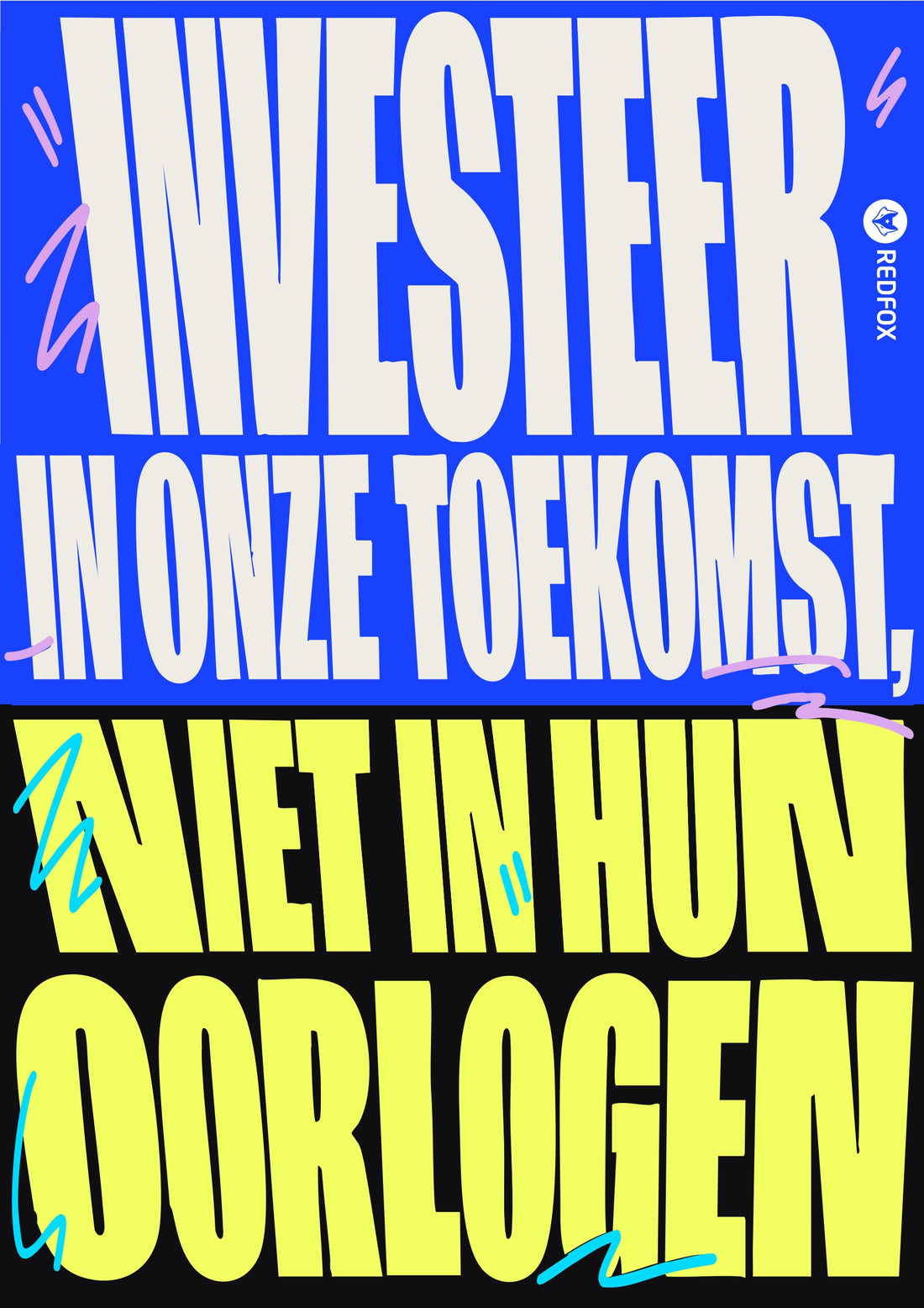 Investeer in onze toekomst, niet in hun oorlogen - Free Poster