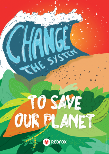 Change the system to save our planet - free poster