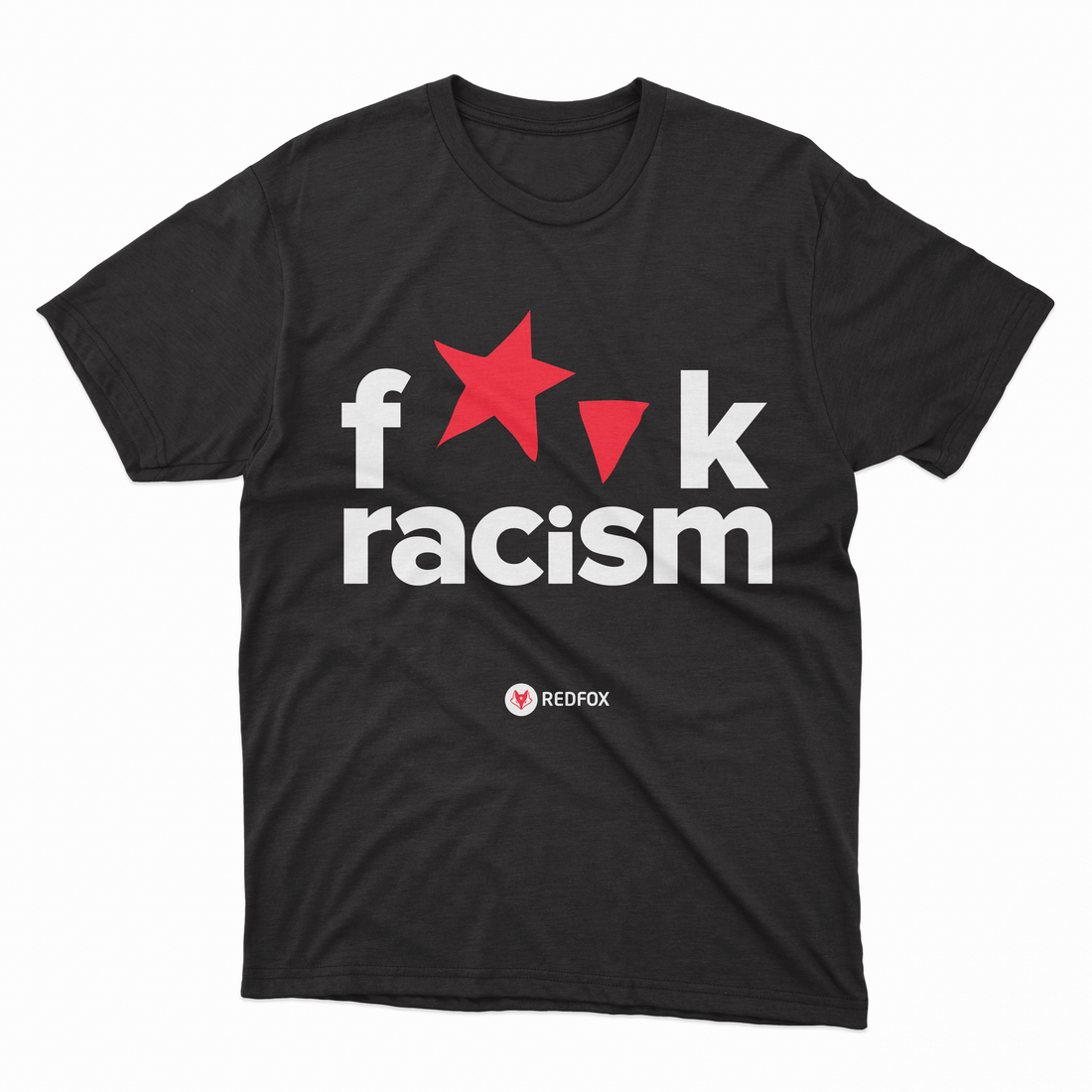 F*ck Racism - T shirt