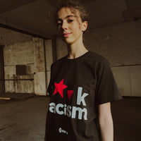 F*ck Racism - T shirt