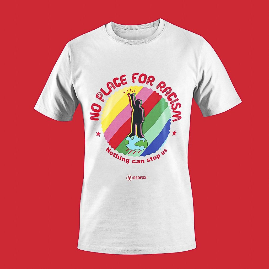 No place for racism - t-shirt wit