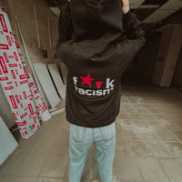 F*ck Racism - HOODIE